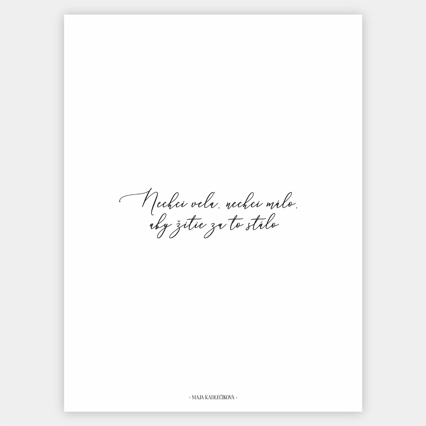 "I Don't Want Much" Poster | Maja Kadlečíková